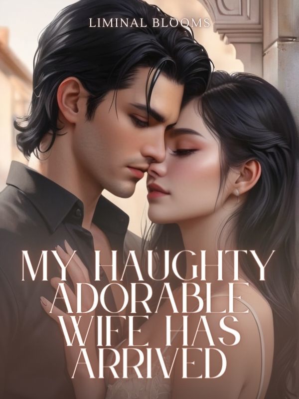 My Haughty Adorable Wife Has Arrived Book