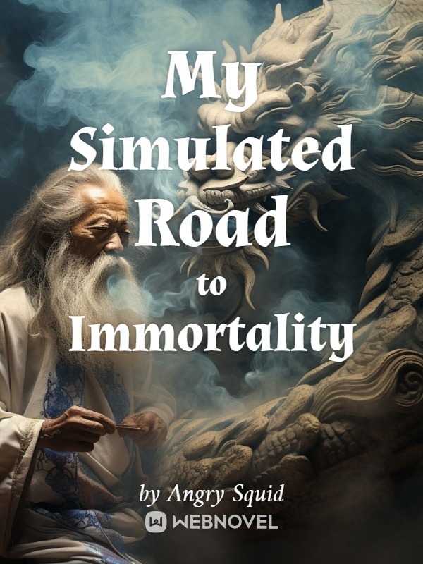 My Simulated Road to Immortality Book
