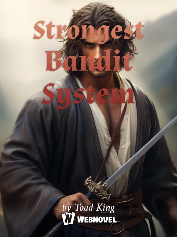 Strongest Bandit System