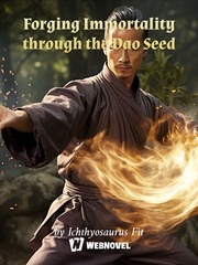 Forging Immortality through the Dao Seed Book