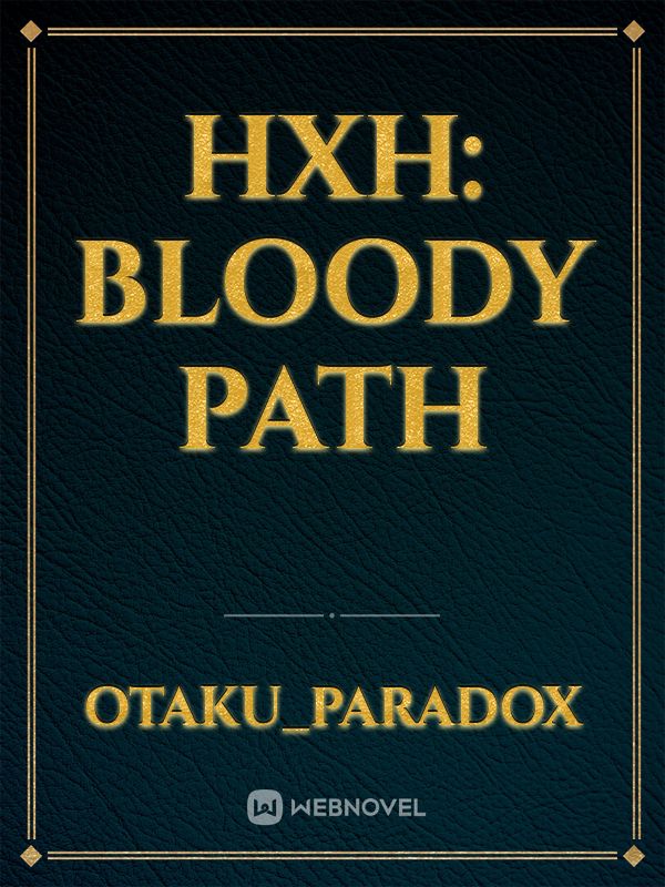 HxH: Bloody Path