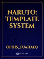 Naruto: TEMPLATE SYSTEM Book