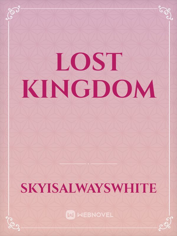 LOST KINGDOM