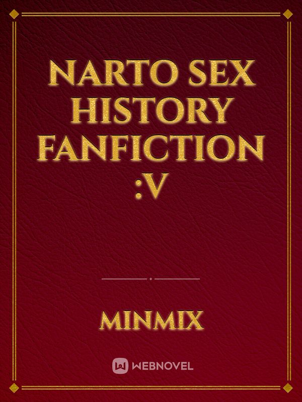 narto sex history fanfiction :V Book