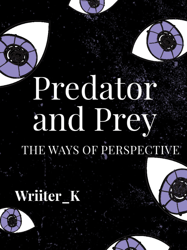 Predator and Prey: The Ways Of Perspective