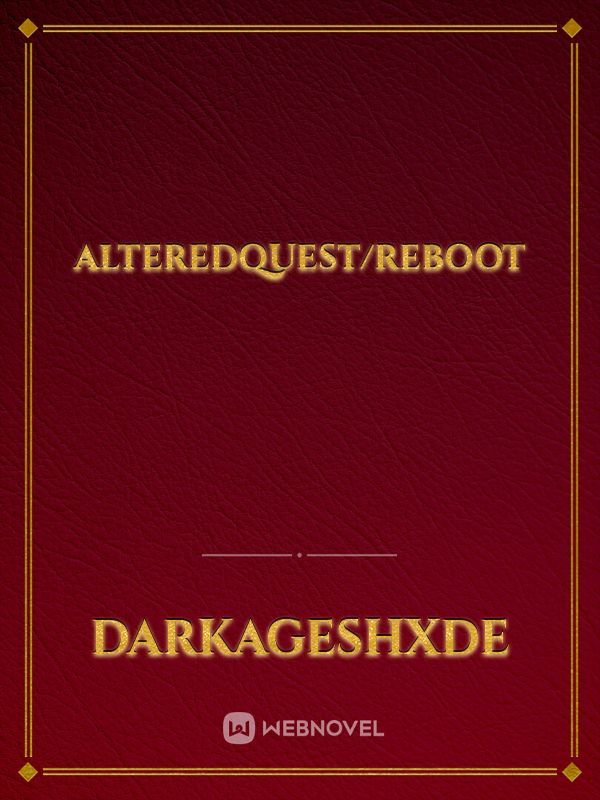AlteredQuest/Reboot