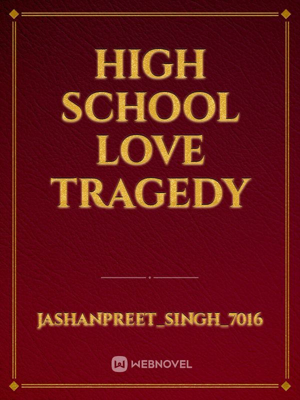 High School Love Tragedy