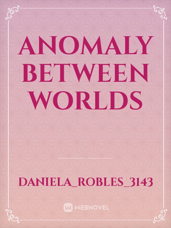Anomaly Between Worlds Book