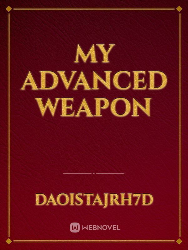 My Advanced weapon Book