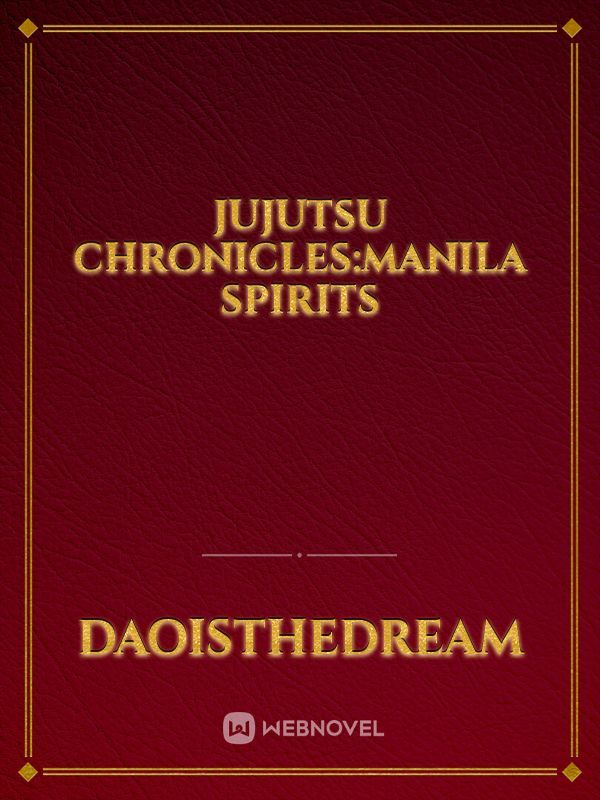 Jujutsu Chronicles:Manila Spirits