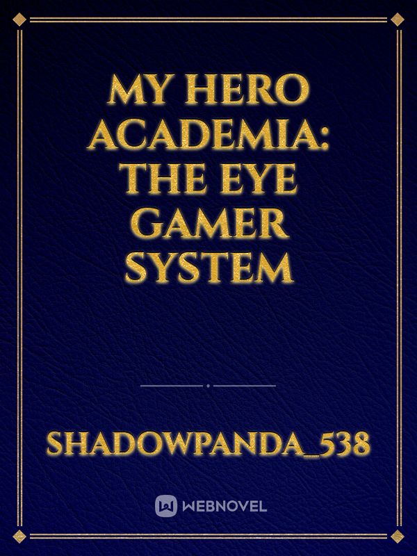 My Hero Academia: The Eye Gamer System Book