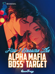 How I Became The Alpha Mafia Boss' Target Book