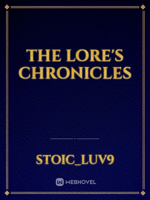 the lore's Chronicles