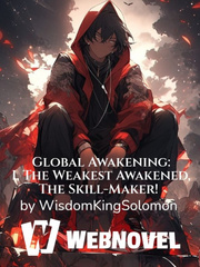 Global Awakening: I, The Weakest Awakened, The Skill-Maker! Book