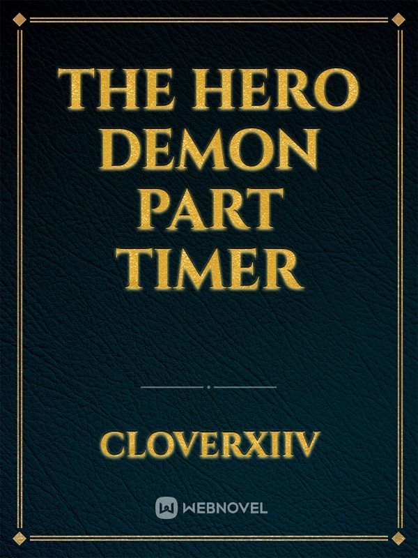 The Hero Demon part timer