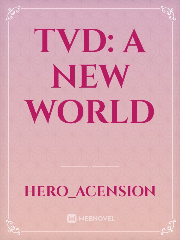 TVD: a new world