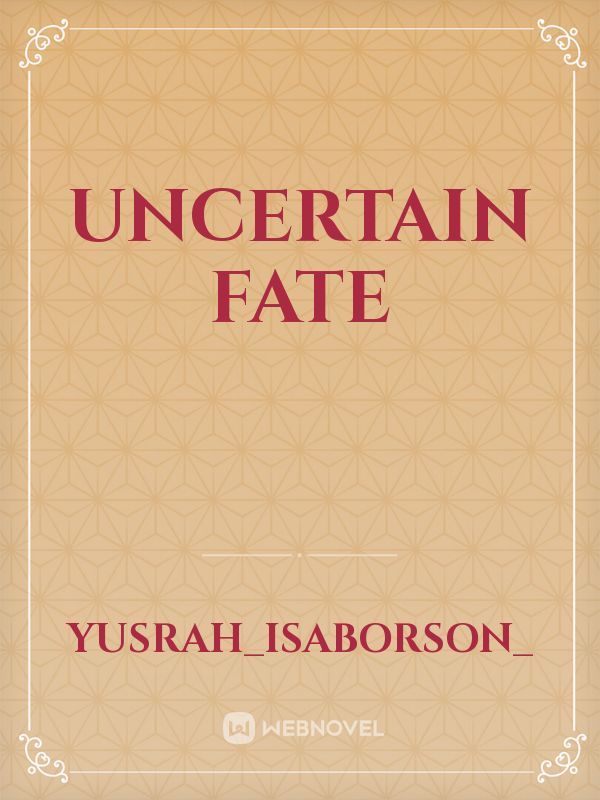 Uncertain Fate Book