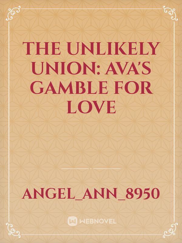 The Unlikely Union: Ava's Gamble for Love