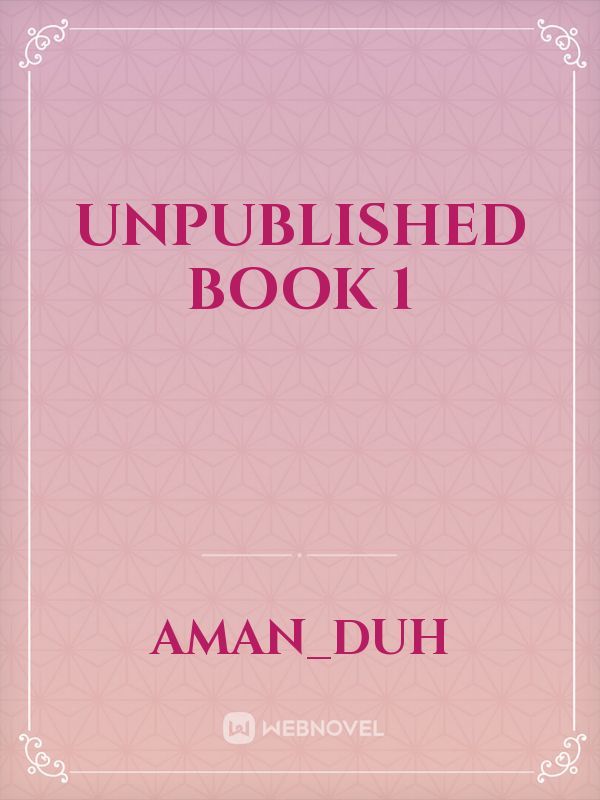 unpublished book 1