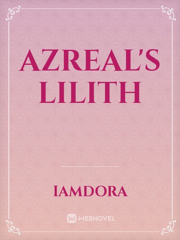 Azreal's Lilith