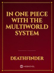 in one piece with the multiworld system Book