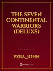 The seven continental warriors (deluxs) Book