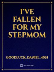 I've fallen for my stepmom Book