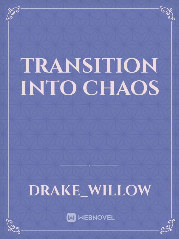 Transition into Chaos