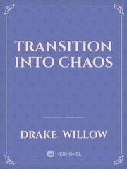 Transition into Chaos Book