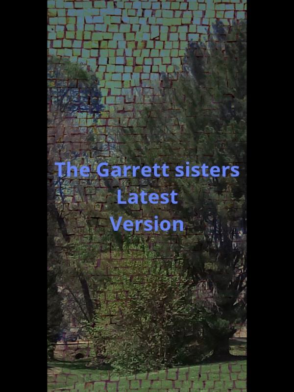 The Garret Sister latest  version