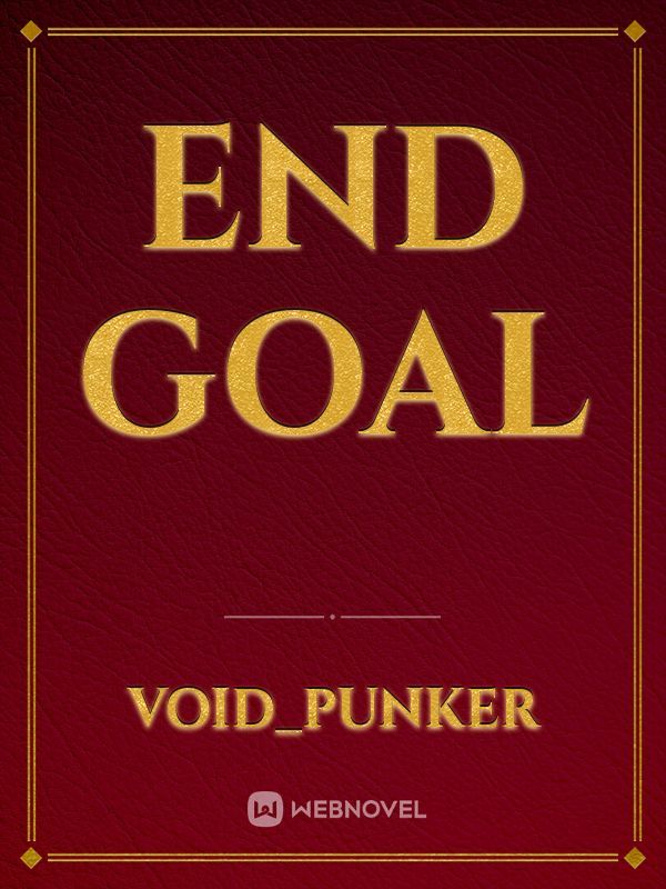 End Goal
