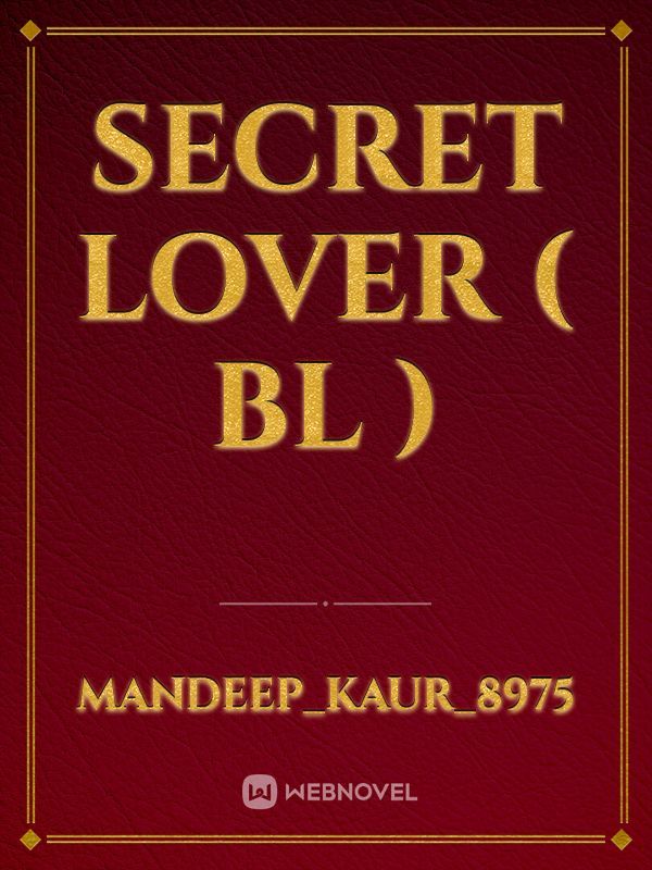 Secret lover ( bl )
