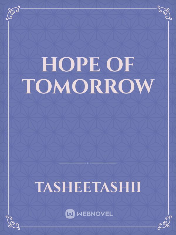 Hope Of Tomorrow