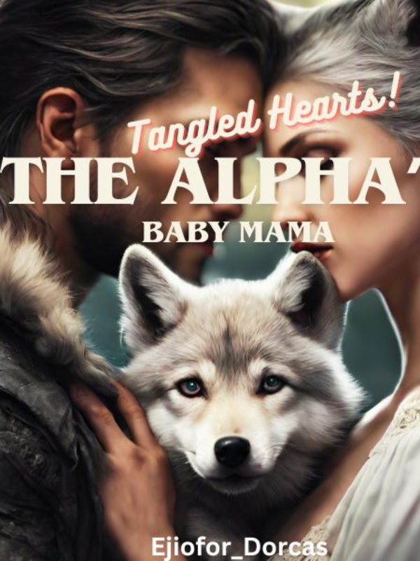 Tangled Hearts - The Alpha's Baby Mama