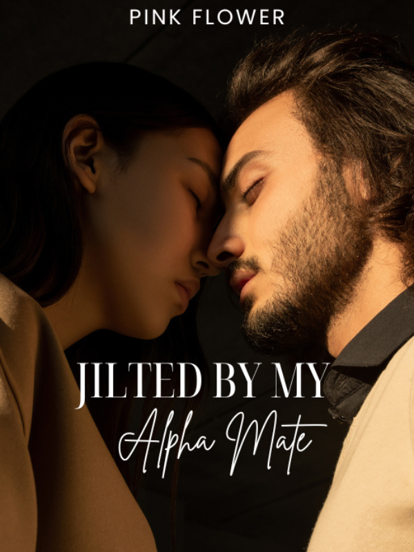 Jilted By My Alpha Mate