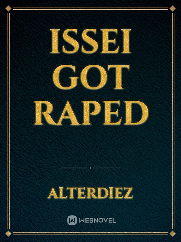 Issei got raped Book