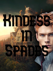 Kindess in Spades: A Harry Potter Story. Book