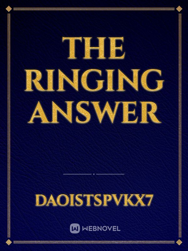 the ringing answer