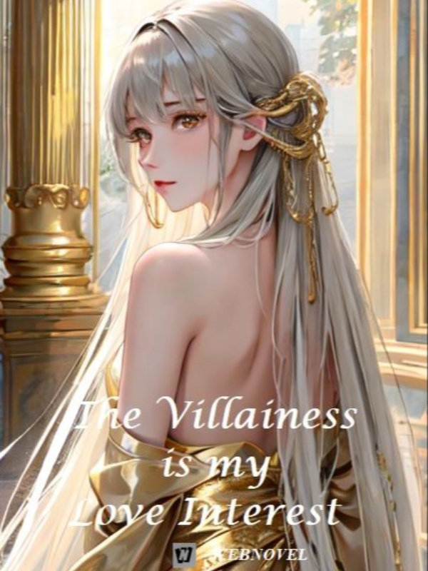 The Villainess is my Love Interest