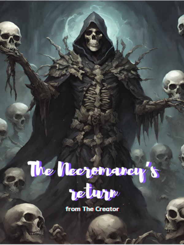 The necromancer's return