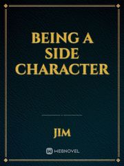BEING A SIDE CHARACTER Book