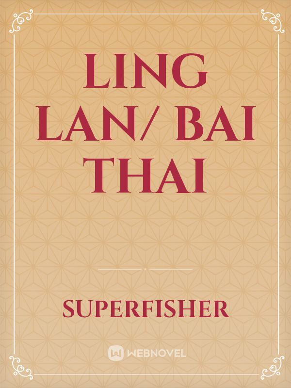 Ling Lan/ Bai Thai