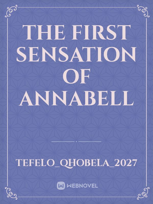 The first sensation of ANNABELL