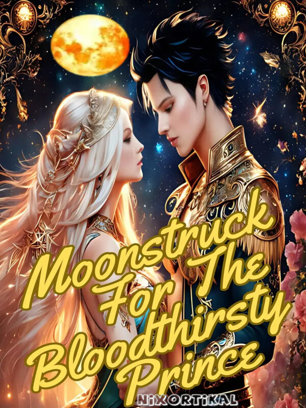 Moonstruck for the Bloodthirsty Prince Book