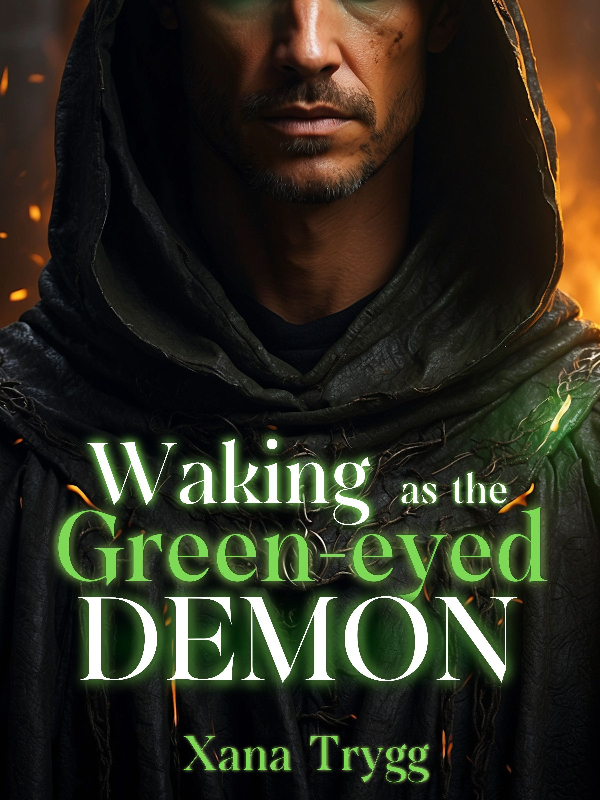 Waking As The Green-eyed Demon