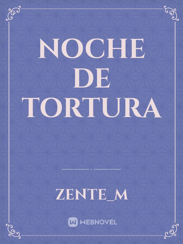 NOCHE DE TORTURA Book