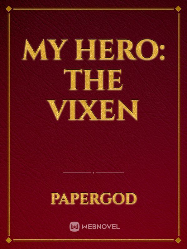 My Hero: The Vixen