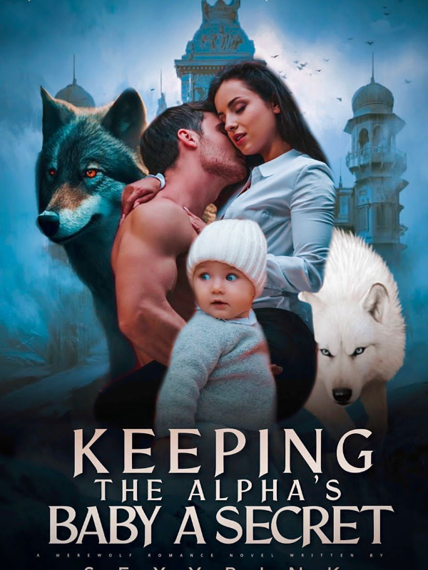 Keeping the Alpha's baby a secret Book