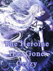 The Heroine Has Gone Crazy Book