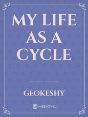 MY LIFE AS A CYCLE Book